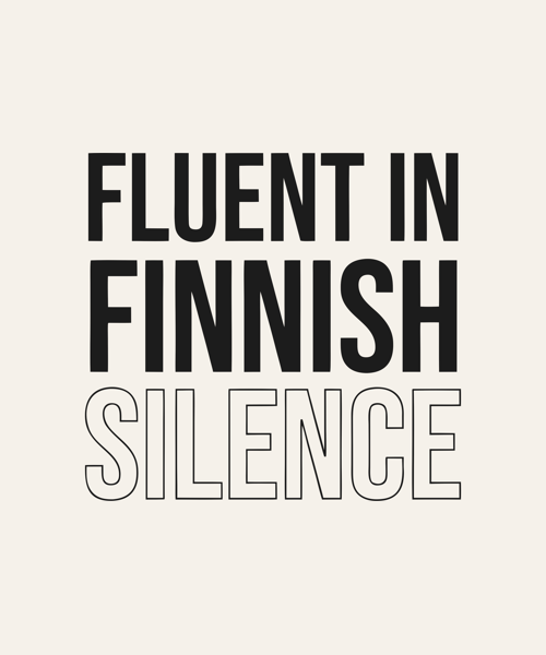 Fluent In Finnish Silence t-shirt design with the last word drawn hollow